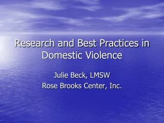 Research and Best Practices in Domestic Violence