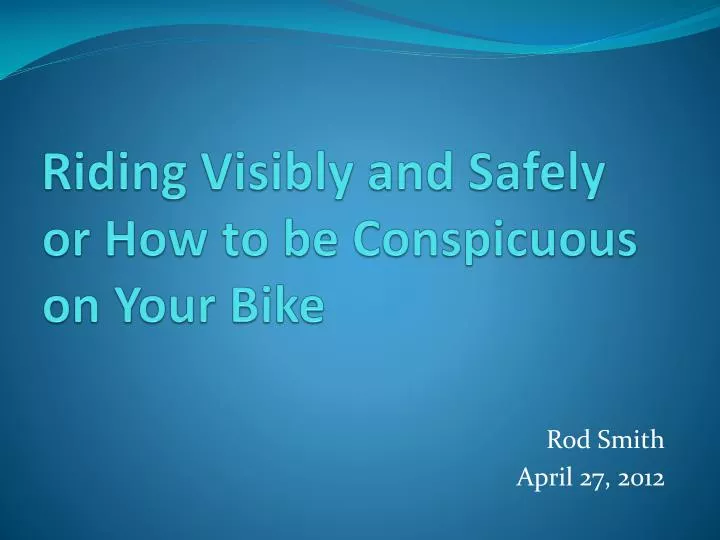 riding visibly and safely
