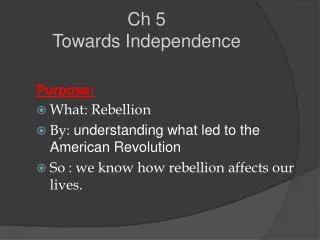 Ch 5 Towards Independence