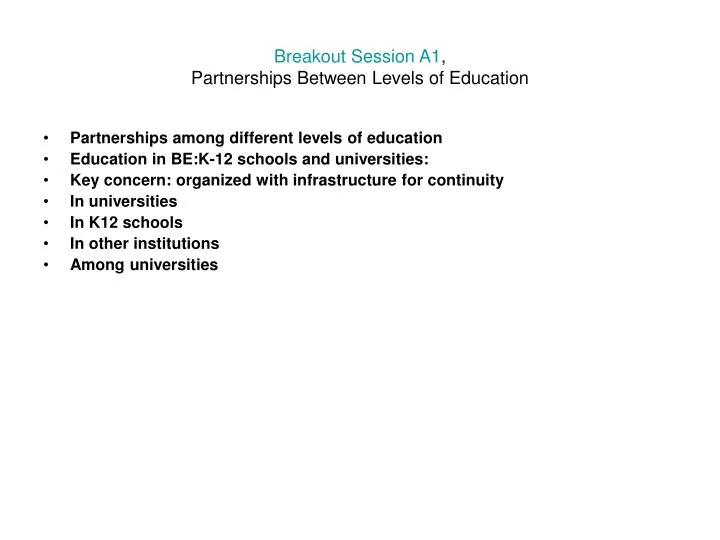 breakout session a1 partnerships between levels of education