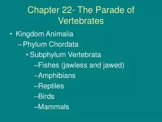 Chapter 22- The Parade of Vertebrates