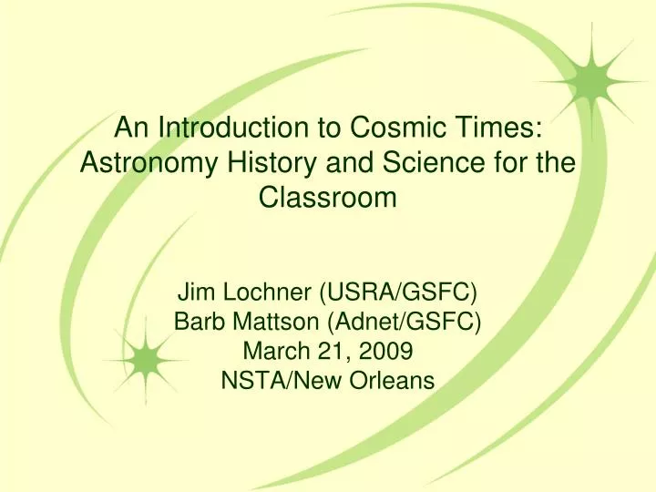 an introduction to cosmic times astronomy history and science for the classroom