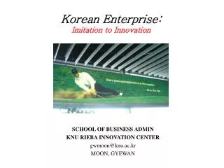 Korean Enterprise: Imitation to Innovation