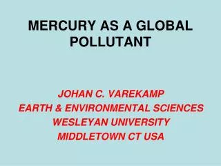 MERCURY AS A GLOBAL POLLUTANT