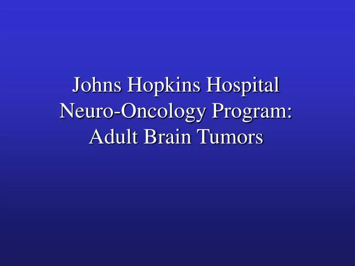 johns hopkins hospital neuro oncology program adult brain tumors