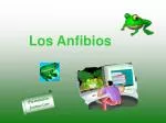 Los Anfibios - slide 1