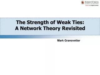 The Strength of Weak Ties: A Network Theory Revisited