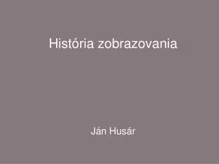 hist ria zobrazovania