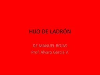 HIJO DE LADRÓN