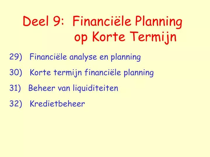 deel 9 financi le planning op korte termijn