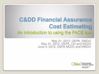C&amp;DD Financial Assurance Cost Estimating An introduction to using the FACE tool