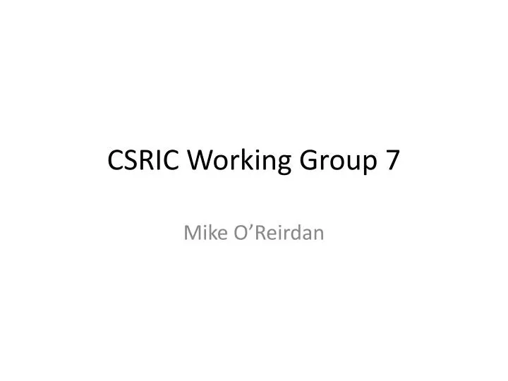 csric working group 7