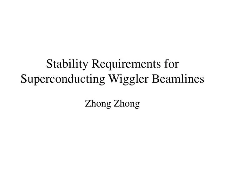 stability requirements for superconducting wiggler beamlines