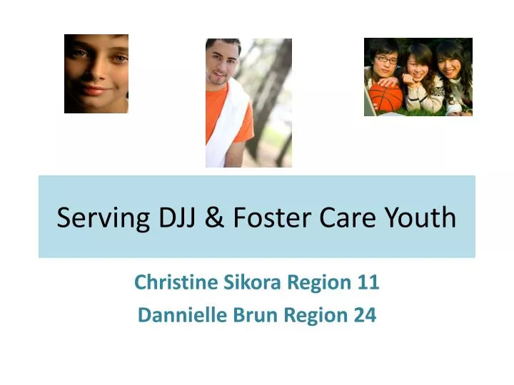 serving djj foster care youth