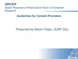 DRIVER Digital Repository Infrastructure Vision of European Research