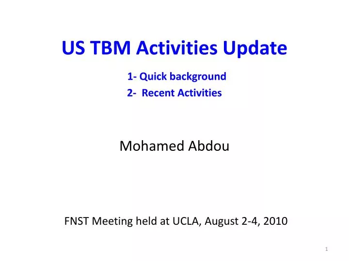 us tbm activities update 1 quick background 2 recent activities