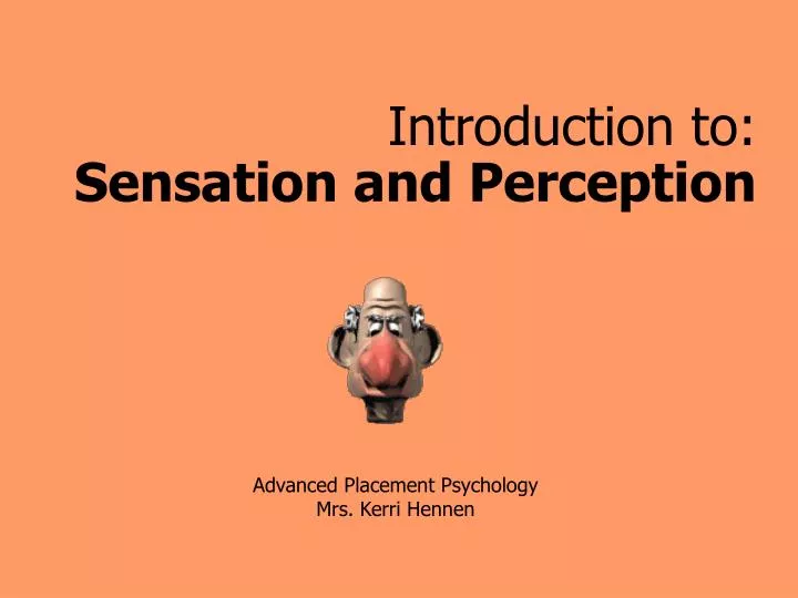 introduction to sensation and perception