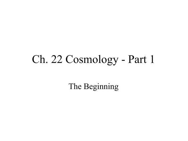 ch 22 cosmology part 1