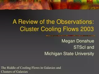 A Review of the Observations: Cluster Cooling Flows 2003