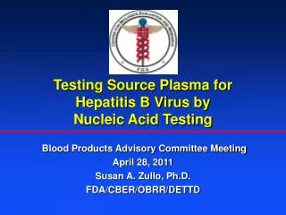 Testing Source Plasma for Hepatitis B Virus by Nucleic Acid Testing