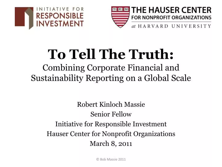 to tell the truth combining corporate financial and sustainability reporting on a global scale