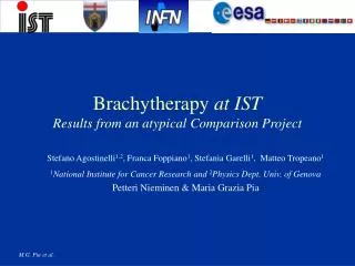 Brachytherapy at IST Results from an atypical Comparison Project