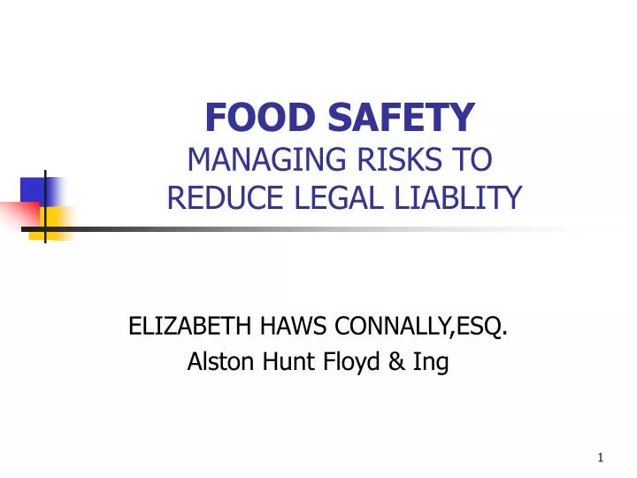 food safety managing risks to reduce legal liablity