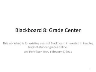 Blackboard 8: Grade Center