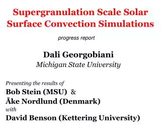 Supergranulation Scale Solar Surface Convection Simulations