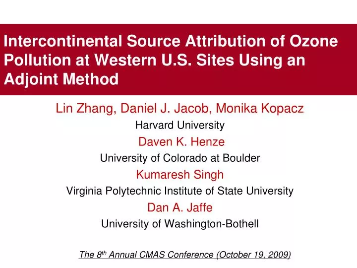 intercontinental source attribution of ozone pollution at western u s sites using an adjoint method