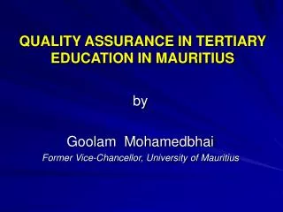 QUALITY ASSURANCE IN TERTIARY EDUCATION IN MAURITIUS