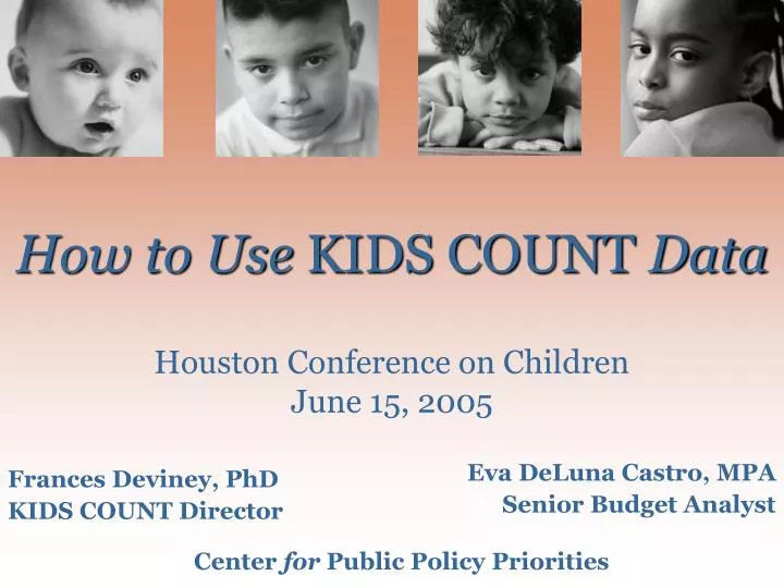 how to use kids count data houston conference on children june 15 2005