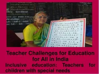 Teacher Challenges for Education for All in India Inclusive education: Teachers for children with special needs