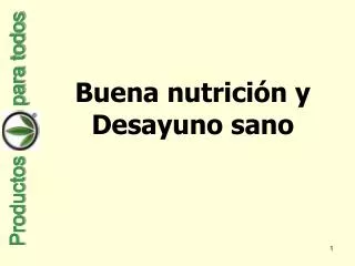 Buena nutrición y Desayuno sano