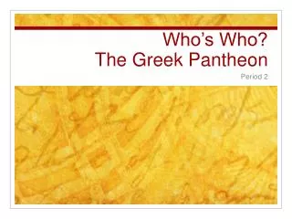 Who’s Who? The Greek Pantheon
