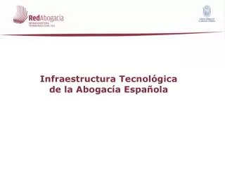 Infraestructura Tecnológica de la Abogacía Española