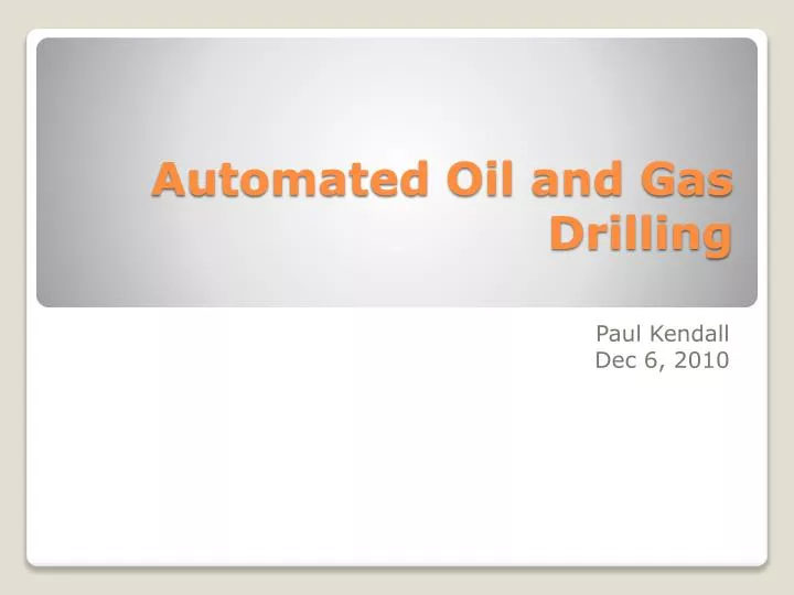 automated oil and gas drilling