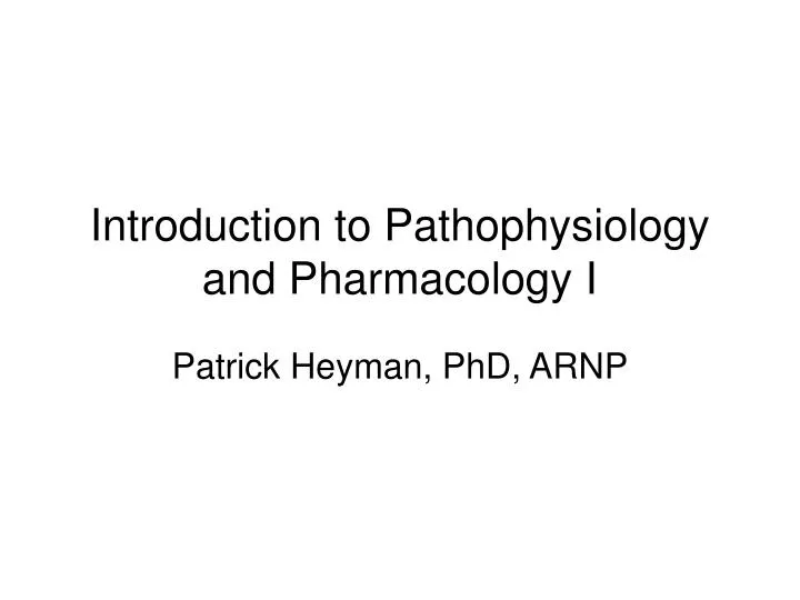 introduction to pathophysiology and pharmacology i