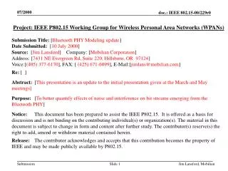 Project: IEEE P802.15 Working Group for Wireless Personal Area Networks (WPANs) Submission Title: [ Bluetooth PHY Model