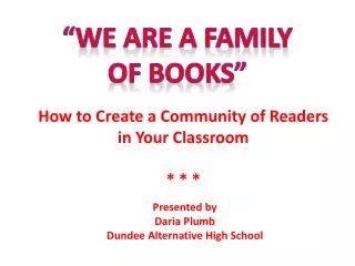 “WE ARE A FAMILY OF BOOKS”