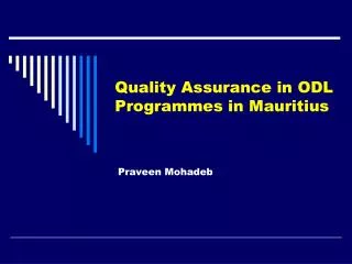 Quality Assurance in ODL Programmes in Mauritius