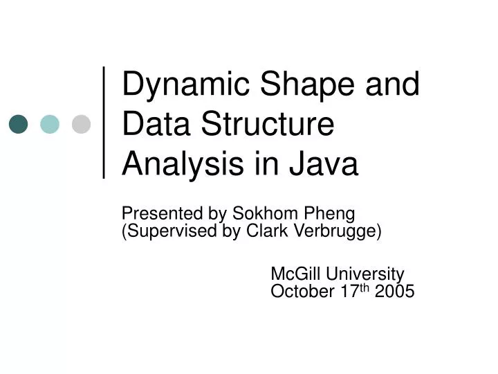 dynamic shape and data structure analysis in java
