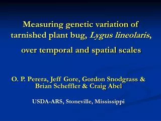 Measuring genetic variation of tarnished plant bug, Lygus lineolaris , over temporal and spatial scales