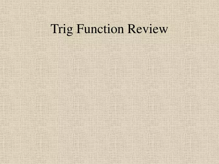 trig function review