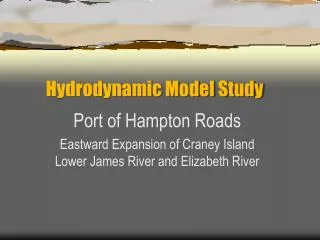 Hydrodynamic Model Study