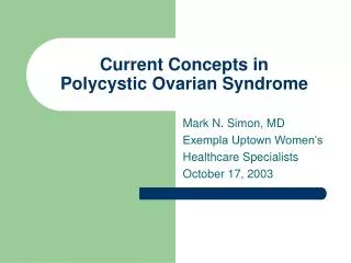 Current Concepts in Polycystic Ovarian Syndrome