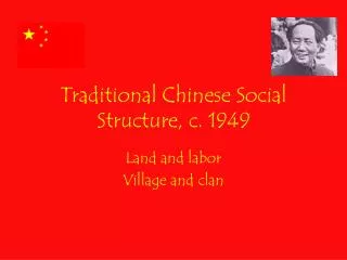 Traditional Chinese Social Structure, c. 1949
