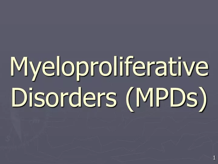 myeloproliferative disorders mpds