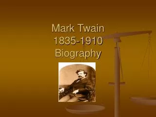 Mark Twain 1835-1910 Biography