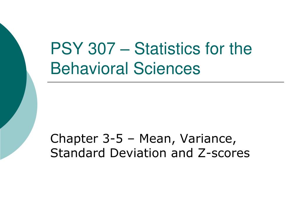 PPT - PSY 307 – Statistics for the Behavioral Sciences PowerPoint ...